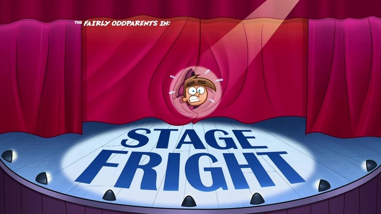 The Fairly OddParents – Season 9 - Episode 28 – Stage Fright