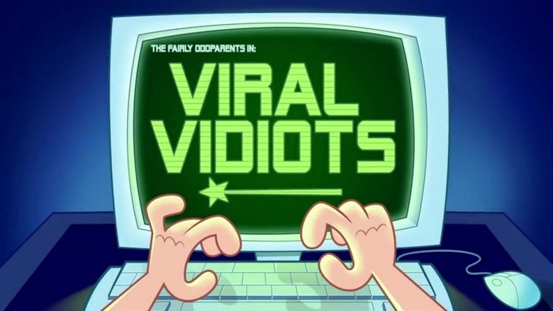 The Fairly OddParents – Season 9 - Episode 9 – Viral Vidiots
