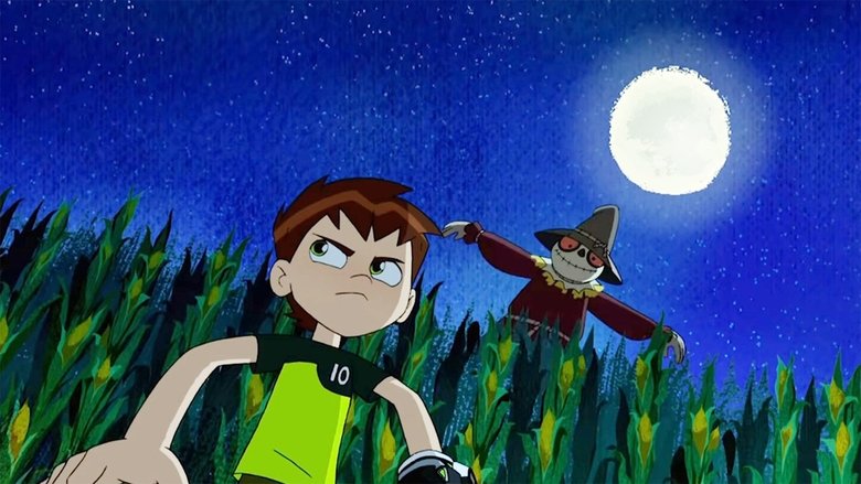 Ben 10 – Season 3 - Episode 37 – Beware the Scare-Crow