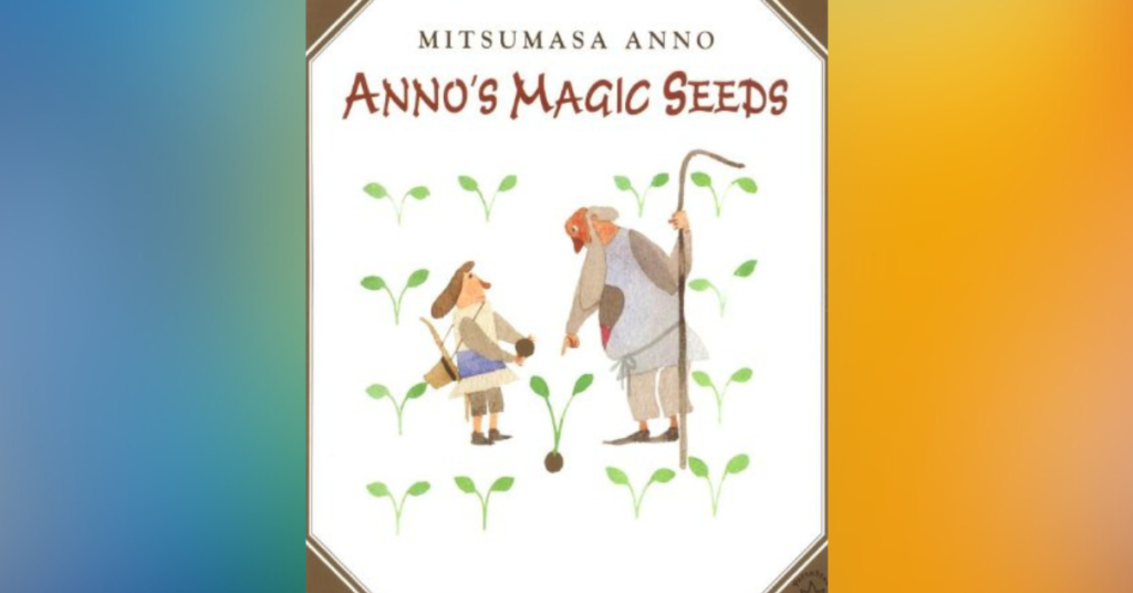 Anno's Magic Seeds By Mitsumasa Anno