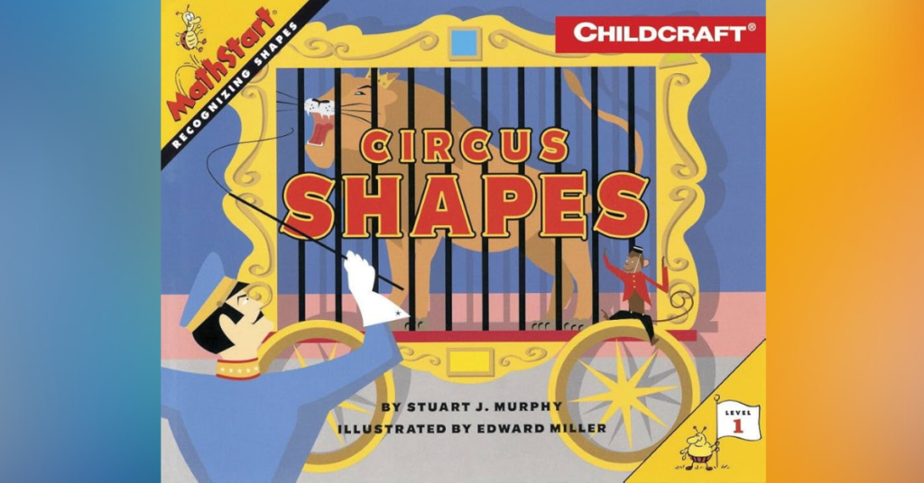 Circus Shapes By Stuart J Murphy - Children's Books About Math