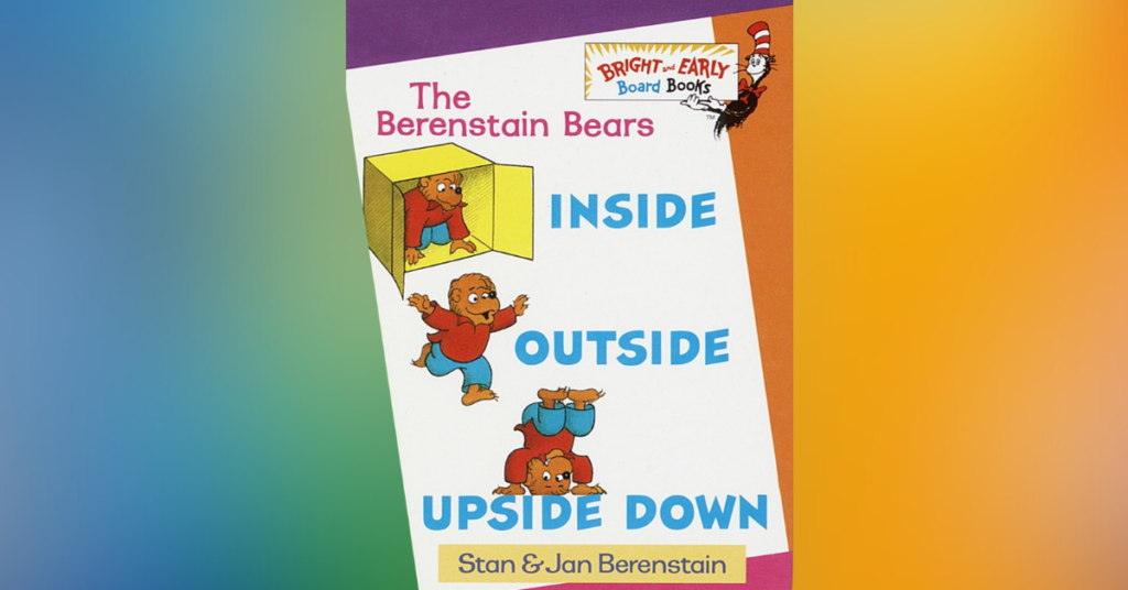 Inside Outside Upside Down By Stan and Jan Berenstain