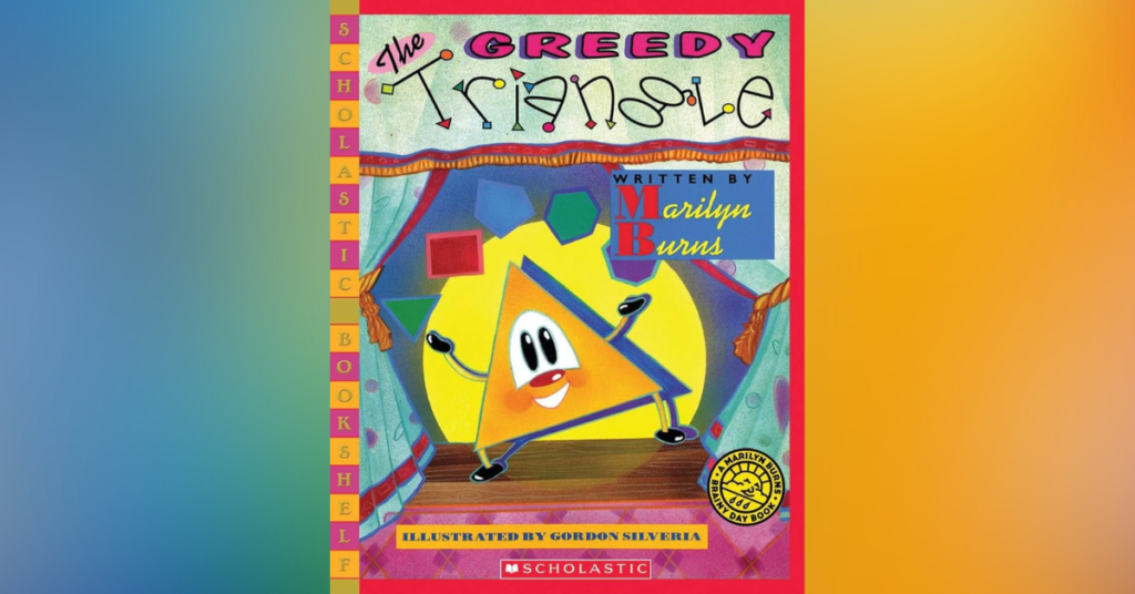 The Greedy Triangle By Marilyn Burns