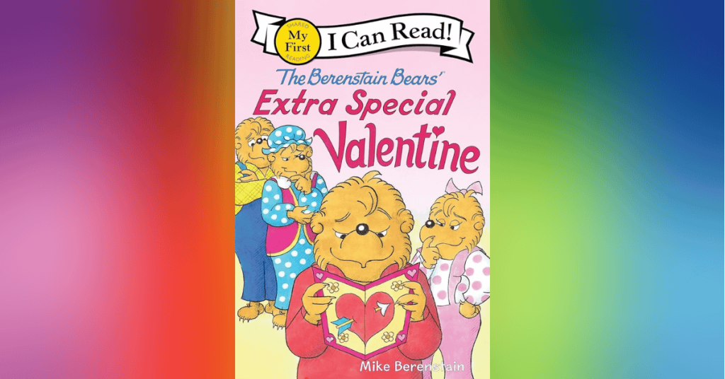 Berenstain Bears Extra Special Valentine By Jan And Stan Berenstain