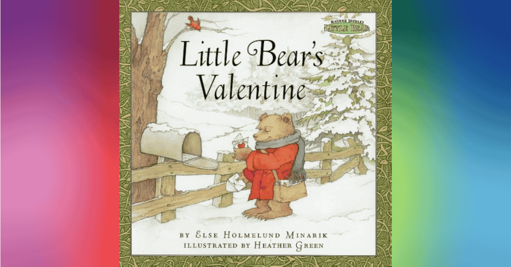Little Bear's Valentine By Else Homelund Minarik - Best Valentine's Day Picture Books