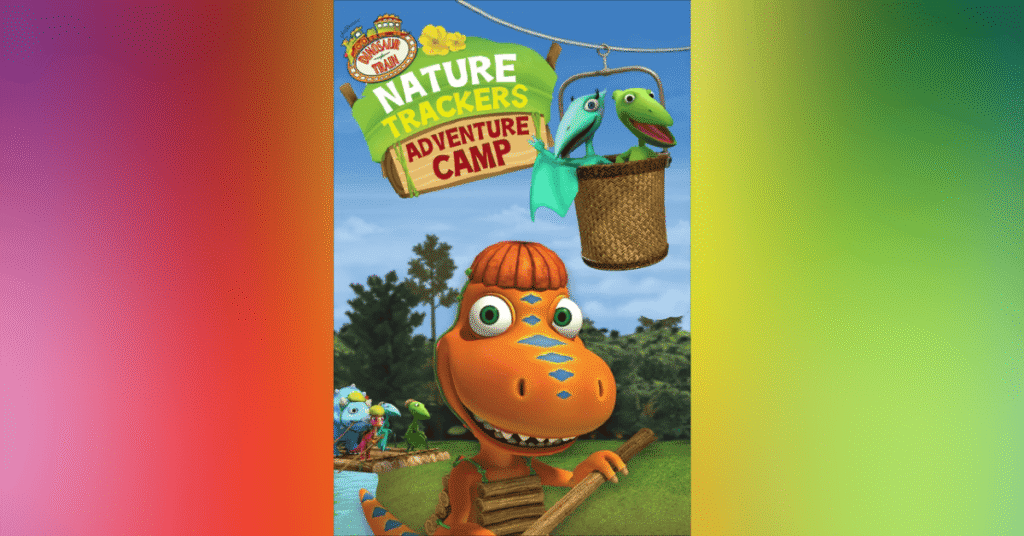 Dinosaur Train - Nature Trackers Adventure Camp