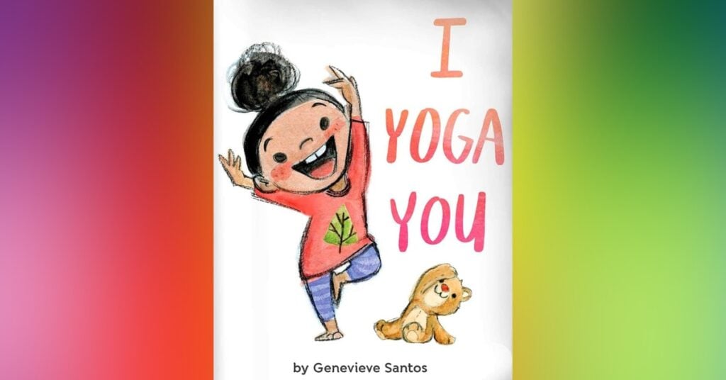I Yoga You By Genevieve Santos
