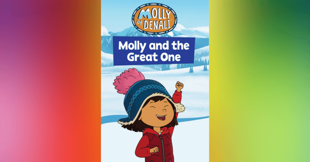 Molly of Denali - Molly and the Great One