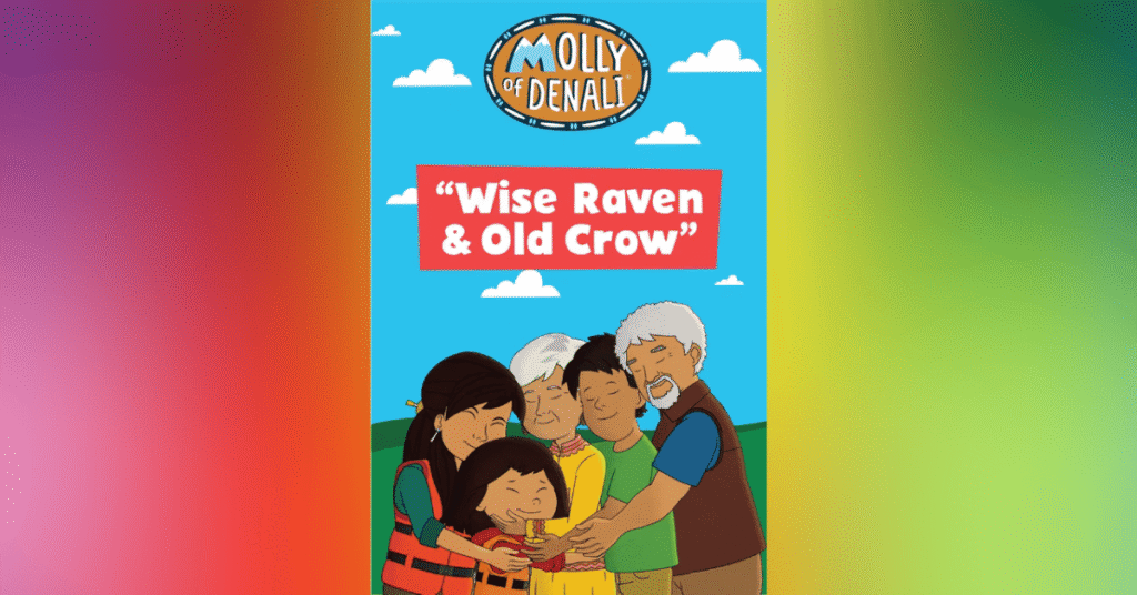 Molly of Denali - Wise Raven and Old Crow