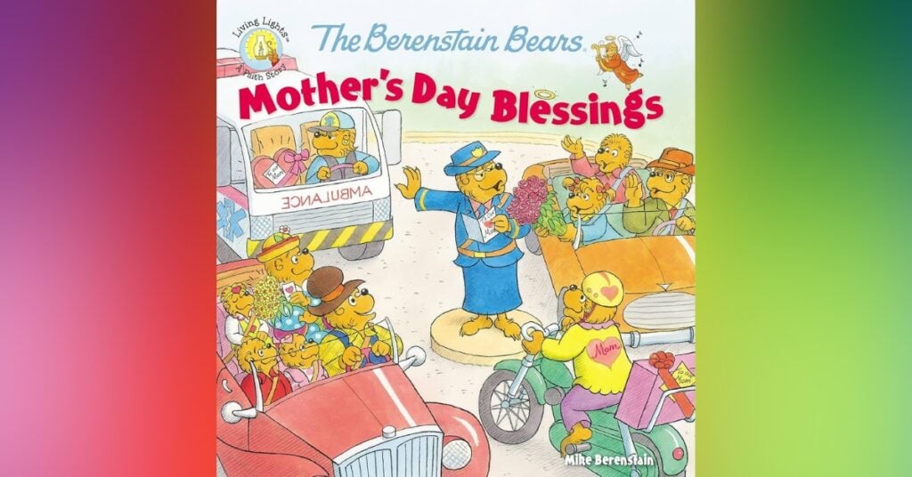 Mother’s Day Blessings By Mike Berenstain 