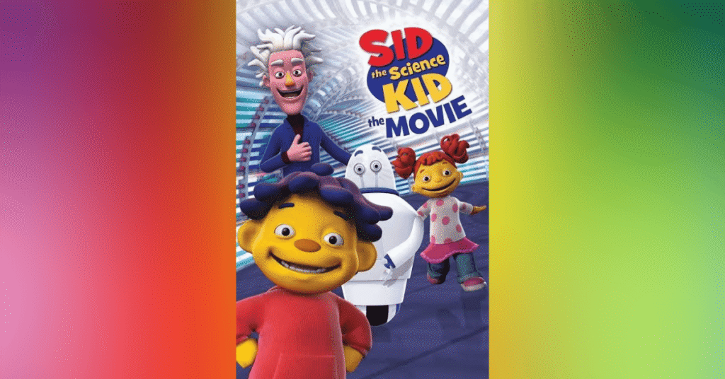 Sid the Science Kid The Movie