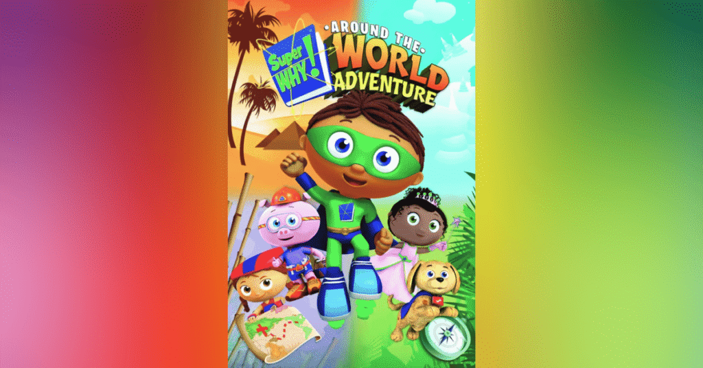 Super Why Around The World Adventure
