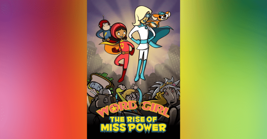 Word Girl - The Rise Of Miss Power - PBS KIDS Movies