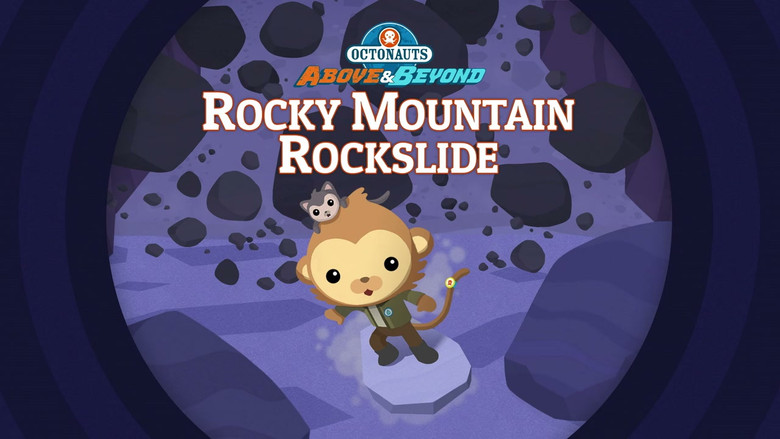 Octonauts: Above & Beyond – Season 1 - Episode 12 – The Octonauts and the Rocky Mountain Rockslide
