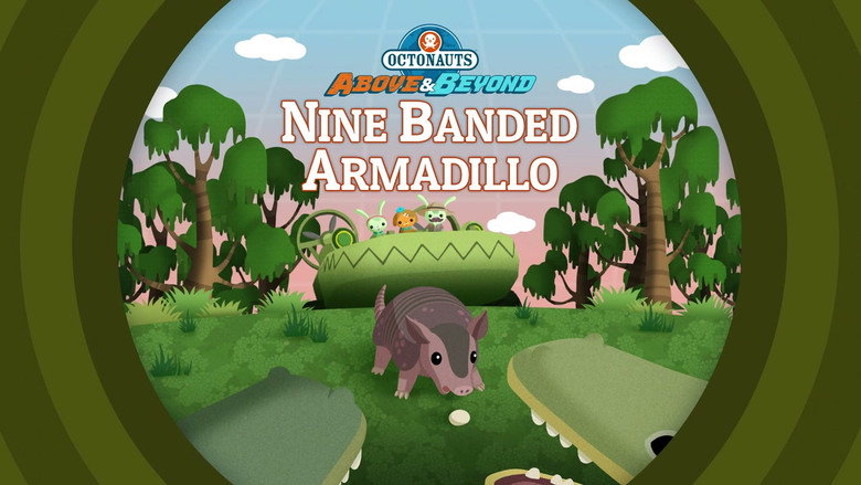 Octonauts: Above & Beyond – Season 1 - Episode 21 – The Octonauts and the Nine Banded Armadillo