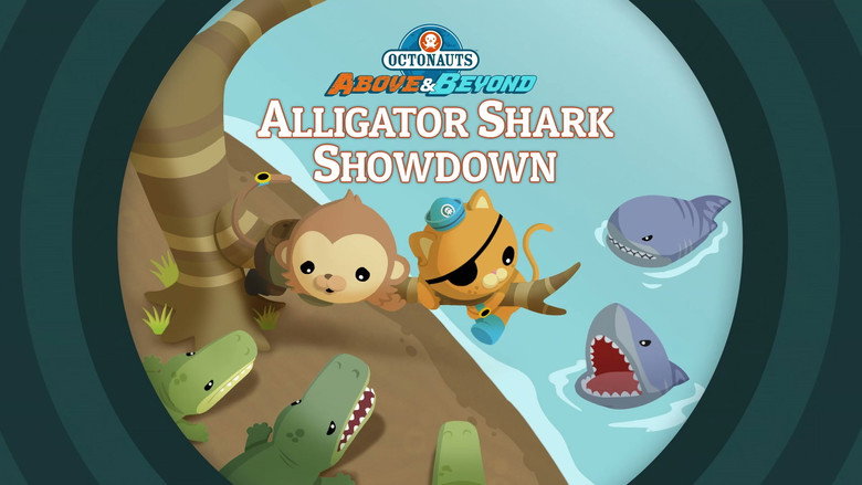 Octonauts: Above & Beyond – Season 2 - Episode 18 – Alligator-Shark Showdown