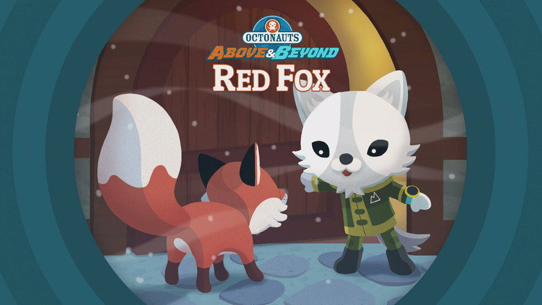 Octonauts: Above & Beyond – Season 2 - Episode 9 – Red Fox