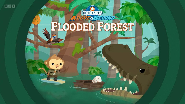 Octonauts: Above & Beyond – Season 3 - Episode 4 – Flooded Forest