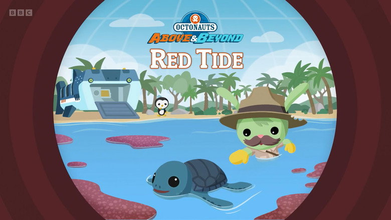 Octonauts: Above & Beyond – Season 3 - Episode 8 – Red Tide