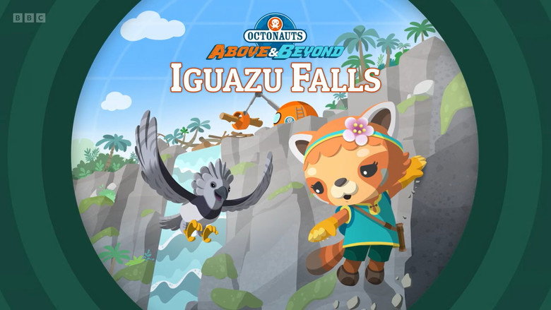 Octonauts: Above & Beyond – Season 4 - Episode 13 – Iguazu Falls