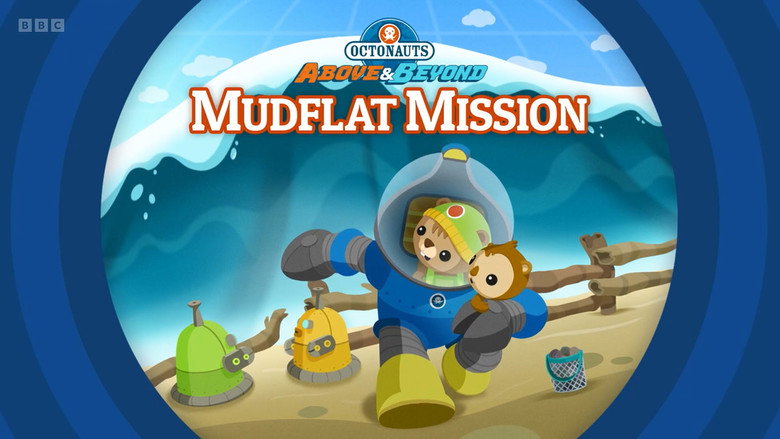 Octonauts: Above & Beyond – Season 4 - Episode 17 – Mudflat Mission