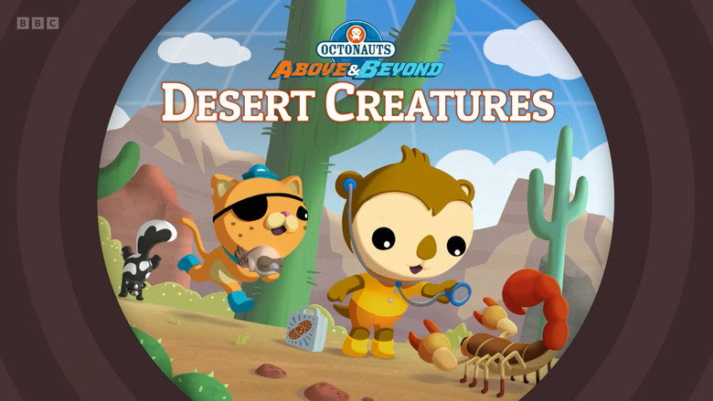 Octonauts: Above & Beyond – Season 4 - Episode 19 – Desert Creatures