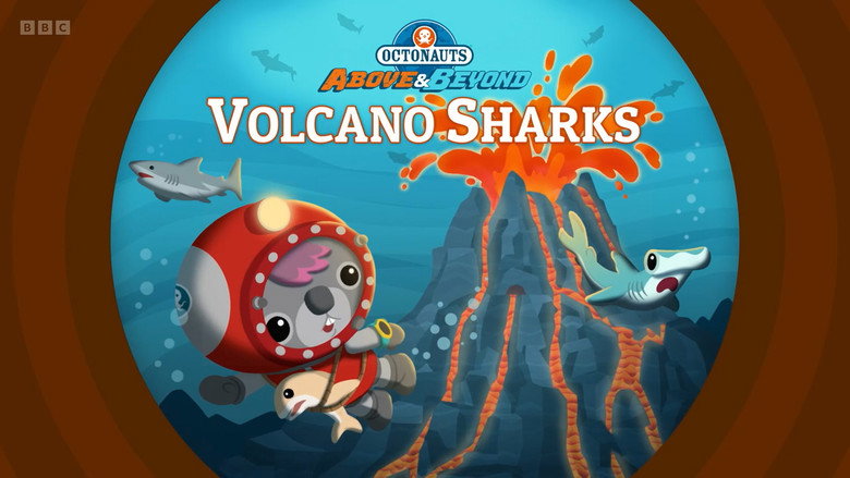 Octonauts: Above & Beyond – Season 4 - Episode 22 – Volcano Sharks