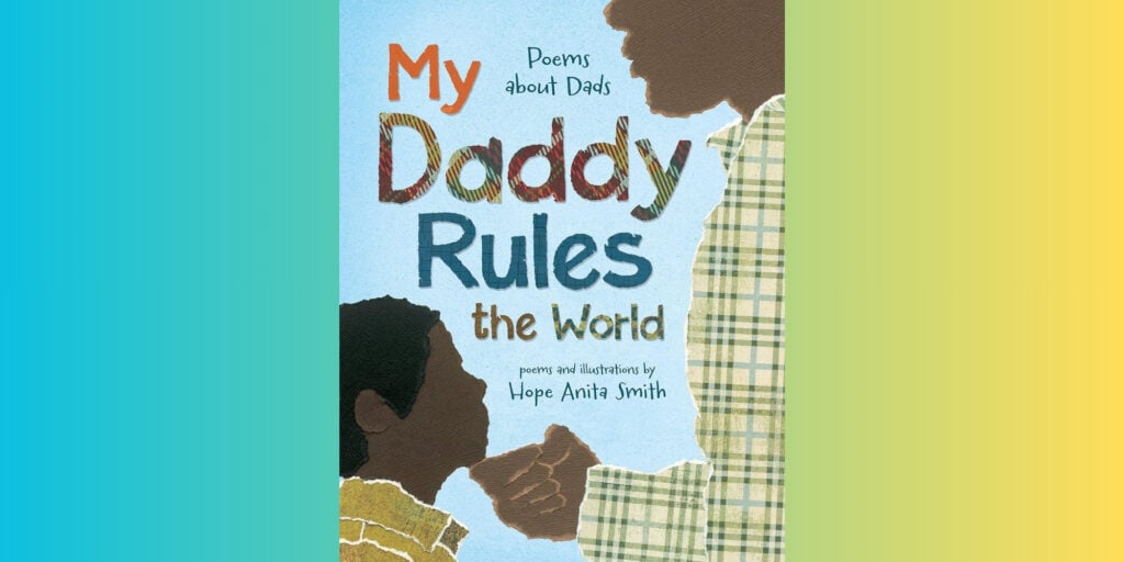My Daddy Rules The World By Hope Anita Smith