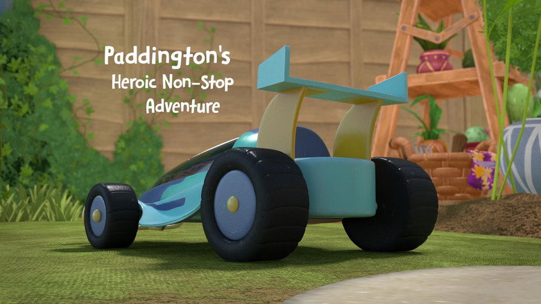The Adventures of Paddington – Season 3 - Episode 32 – Paddington's Heroic Non-Stop Adventure